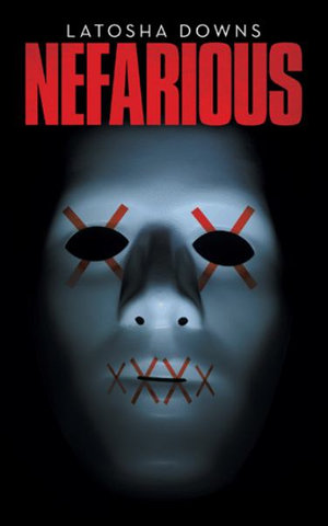 Nefarious - Latosha Downs