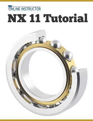 NX 11 Tutorial - Online Instructor