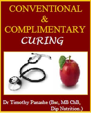 Conventional & Complementary Curing - Dr Timothy Panashe