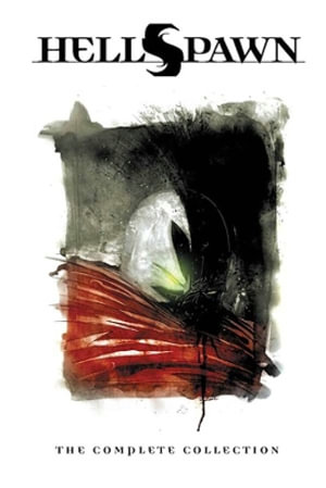 Hellspawn Complete Collection : Hellspawn - Brian Michael Bendis