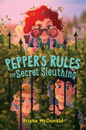 Pepper's Rules for Secret Sleuthing - Briana McDonald