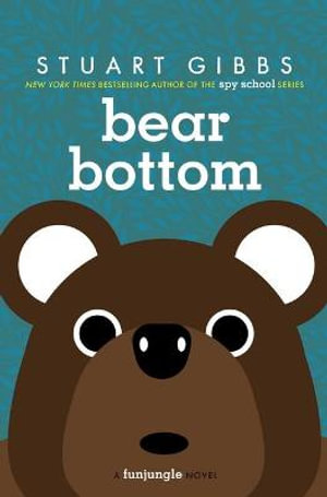Bear Bottom : FunJungle - Stuart Gibbs