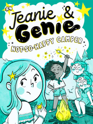 Not-So-Happy Camper : Jeanie & Genie - Trish Granted