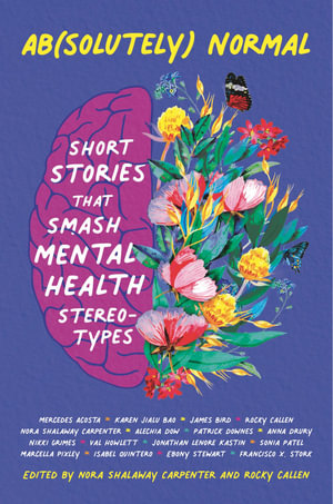 Ab(solutely) Normal : Short Stories That Smash Mental Health Stereotypes - Rocky Callen