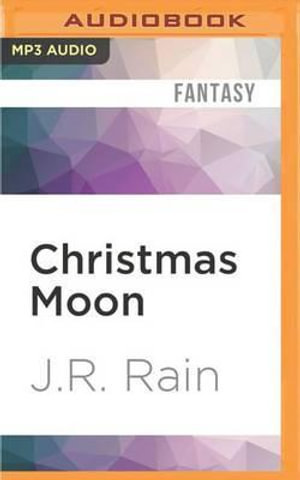 Christmas Moon : Vampire for Hire - J R Rain