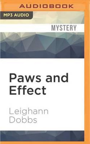Paws and Effect : Mystic Notch Cozy Mystery - Leighann Dobbs