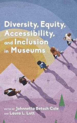 Diversity, Equity, Accessibility, and Inclusion in Museums : American Alliance of Museums - Johnnetta Betsch Cole