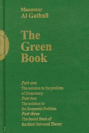 Gaddafi's "The Green Book" - Muammar Al-Gaddafi