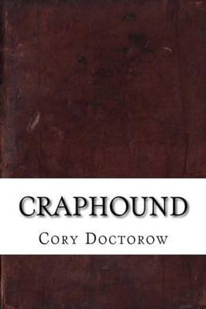 Craphound - Cory Doctorow