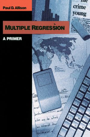 Multiple Regression : A Primer - Paul D. Allison