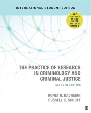 The Practice of Research in Criminology and Criminal Justice - International Student Edition : 7th edition - Ronet D. Bachman