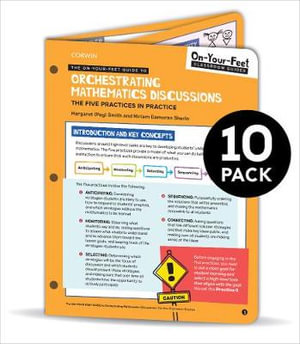 BUNDLE : Smith: The On-Your-Feet Guide to Orchestrating Mathematics Discussions: 10 Pack - Margaret Smith