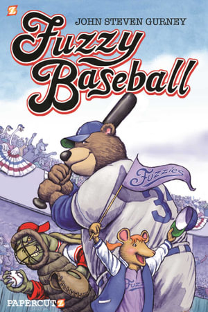 Fuzzy Baseball : Fuzzy Baseball - John Steven Gurney