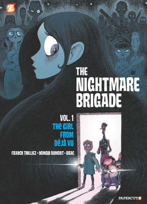 The Nightmare Brigade #1 : The Case of The Girl from Deja Vu - Franck Thillez