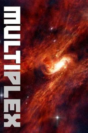 Multiplex : The Collected Stories of Van Allen Plexico (2nd Edition) - Van Allen Plexico