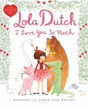 Lola Dutch I Love You So Much : Lola Dutch - Kenneth Wright