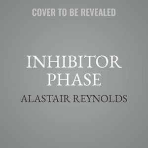 Inhibitor Phase : Revelation Space - Alastair Reynolds