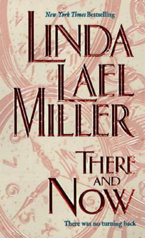 There and Now - Linda Lael Miller