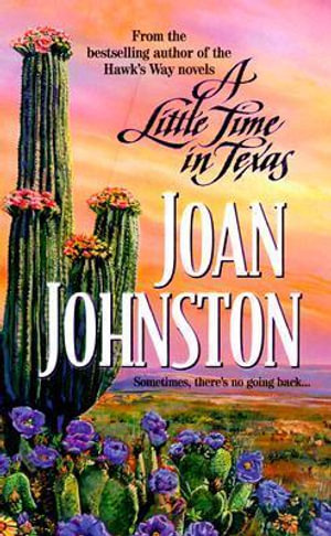 A Little Time in Texas - Joan Johnston