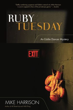 Ruby Tuesday : An Eddie Dancer Mystery - Mike Harrison