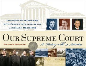 Our Supreme Court : A History with 14 Activities - Richard Panchyk