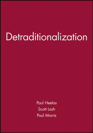 Detraditionalization - Paul Heelas