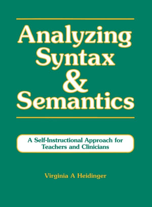 Analyzing Syntax & Semantics Textbook - Virginia Heidinger
