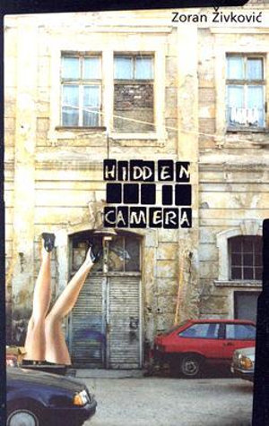 Hidden Camera : Eastern European Literature - Zoran Zivkovic