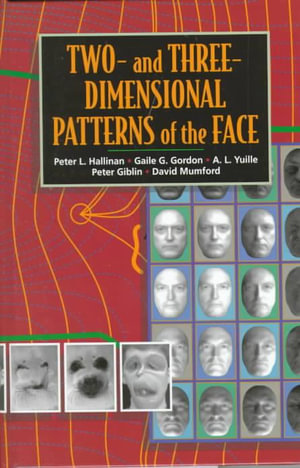 Two- and Three-Dimensional Patterns of the Face : Ak Peters Ser. - Peter W. Hallinan