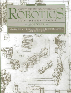 Algorithmic Computational Robotics : New Directions 2000 WAFR - Bruce Donald