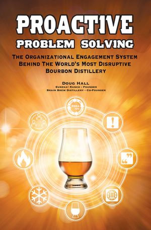 Proactive Problem Solving : How Everyone Can Fix Problems & Find Ideas for Working Smarter! - Doug Hall