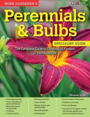 Home Gardener's Perennials & Bulbs : Home Gardener's Specialist Guide - Miranda Smith