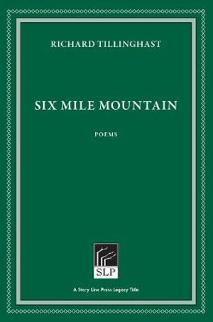 Six Mile Mountain - Richard Tillinghast