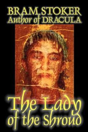 The Lady of the Shroud : Alan Rodgers Books - Bram Stoker
