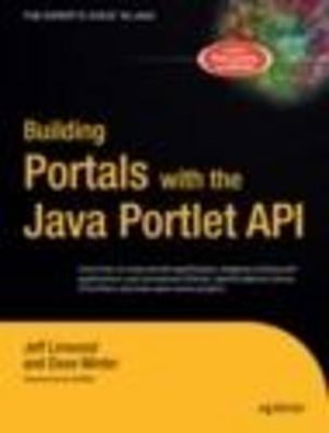 Building Portals with the Java Portlet API : Expert's Voice - Jeff Linwood