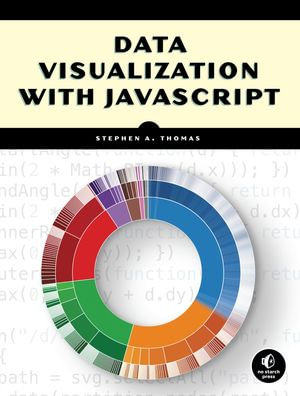 Data Visualization with JavaScript - Stephen A. Thomas
