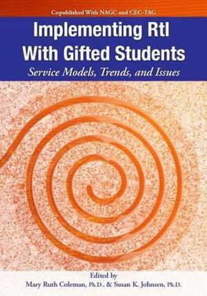 Implementing RtI With Gifted Students : Service Models, Trends, and Issues - Mary Ruth Coleman