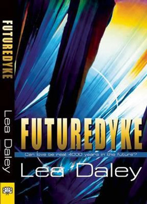 Future Dyke - Lea Daley