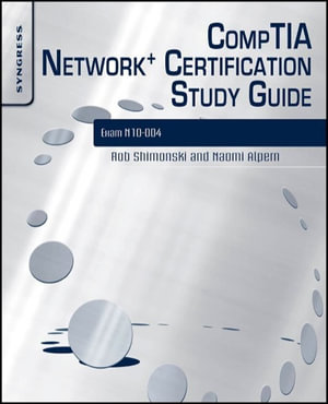 CompTIA Network+ Certification Study Guide : Exam N10-004 - Robert Shimonski