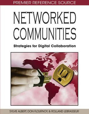 Networked Communities : Strategies for Digital Collaboration - Sylvie Albert