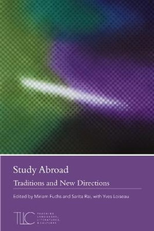 Study Abroad : Traditions and New Directions - Miriam Fuchs