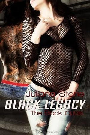 Black Legacy - Juliana Stone