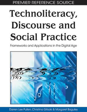 Premier Reference Source : Frameworks and Applications in the Digital Age - Darren Lee Pullen