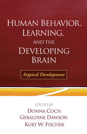 Human Behavior, Learning, and the Developing Brain : Atypical Development - Coch