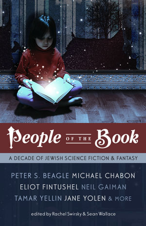 People of the Book : A Decade of Jewish Science Fiction & Fantasy - Peter S. Beagle