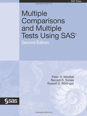 Multiple Comparisons and Multiple Tests Using SAS - Ph.D. Peter H. Westfall