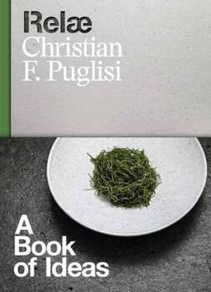 Relae : A Book of Ideas - Christian Puglisi