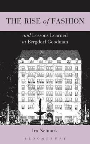 The Rise of Fashion and Lessons Learned at Bergdorf Goodman - Ira Neimark