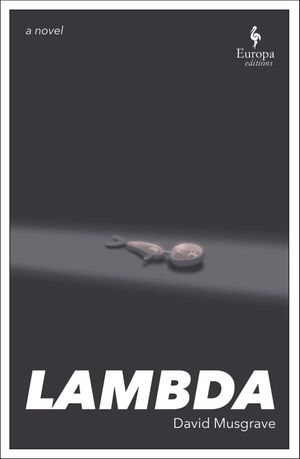 Lambda : A Novel - David Musgrave