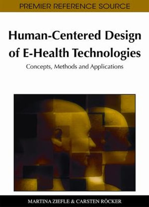 Premier Reference Source : Concepts, Methods and Applications - Martina Ziefle